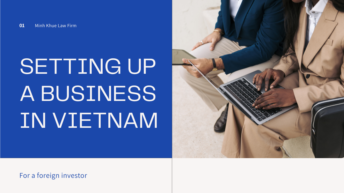 Foreign Investors Guide Setting Up A Business In Vietnam