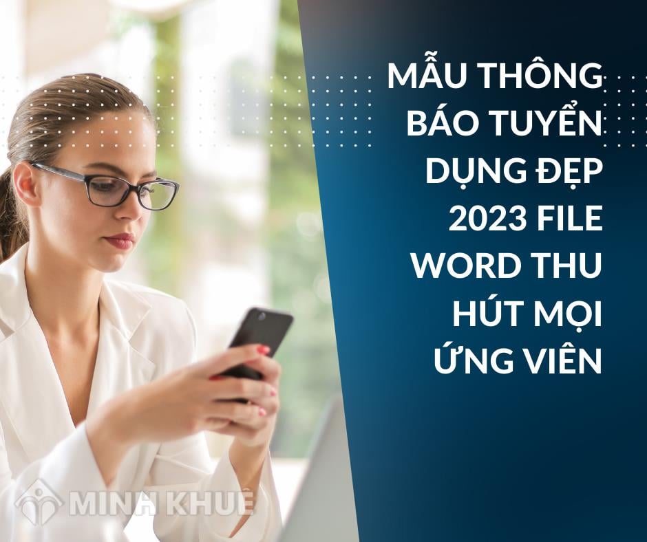 Mẫu thông báo tuyển dụng đẹp 2023 file word thu hút mọi ứng viên