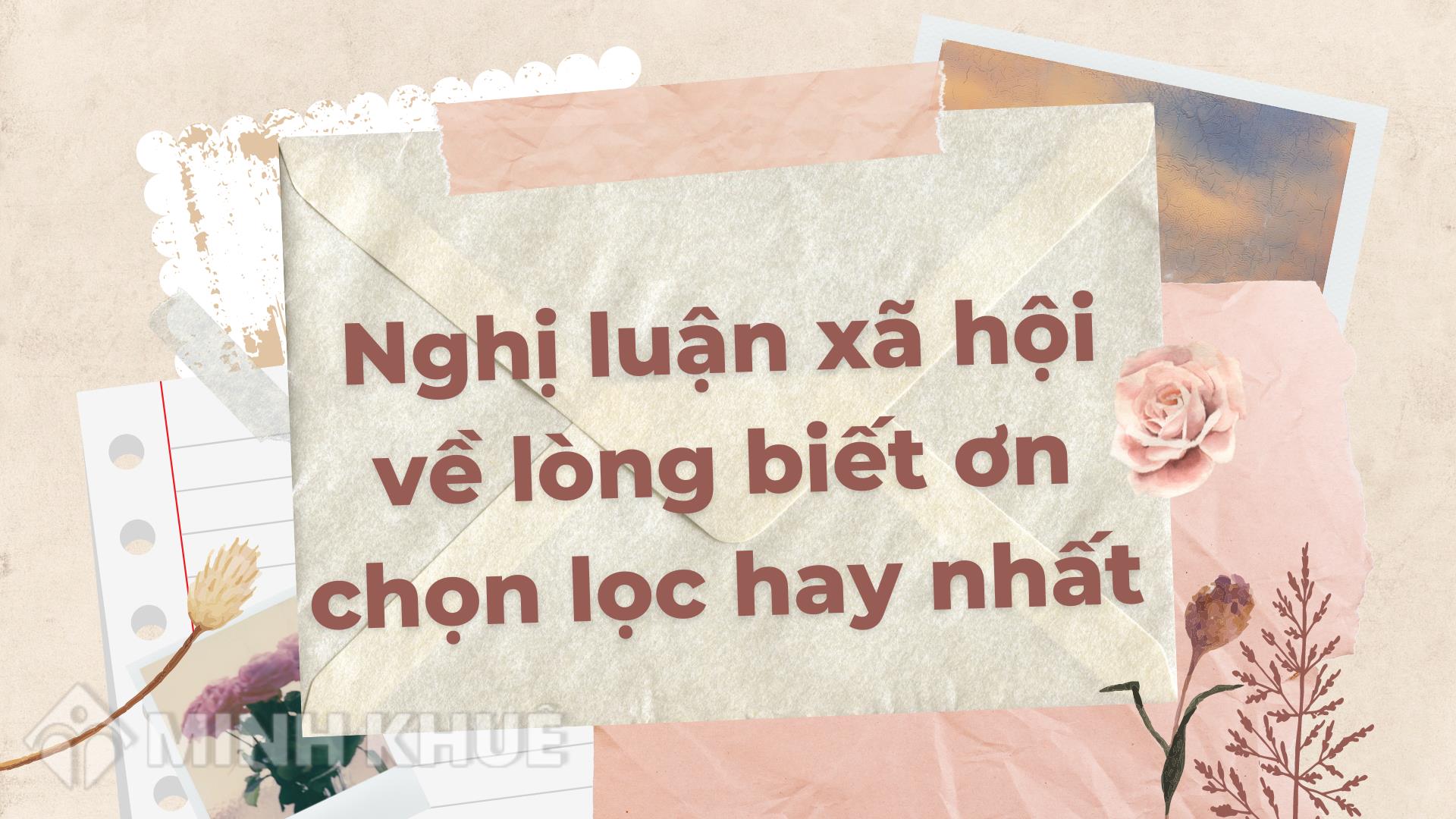 Nghị luận xã hội về lòng biết ơn chọn lọc hay nhất