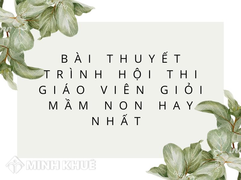 Bài thuyết trình Hội thi giáo viên giỏi Mầm non hay nhất