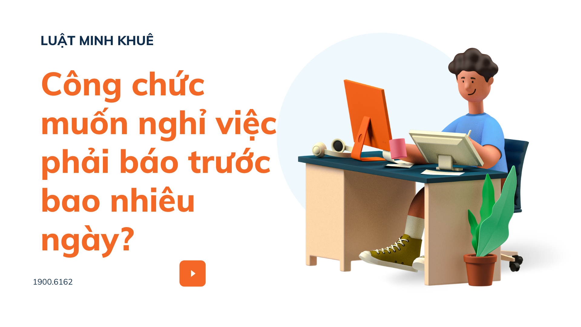 Công chức muốn nghỉ việc phải báo trước bao nhiêu ngày