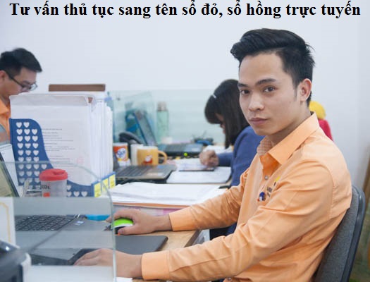 Tư vấn pháp luật trực tuyến sang tên sổ đỏ, sổ hồng qua điện thoại