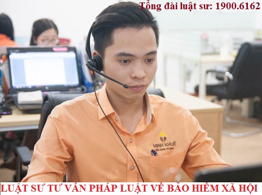 Luật sư tư vấn pháp luật, giải đáp các vướng mắc về các chế độ Bảo hiểm xã hội