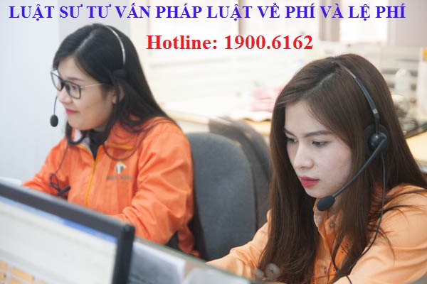 Luật sư tư vấn pháp luật trực tuyến về phí và lệ phí