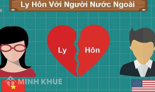 Ly hôn với người nước ngoài, trình tự thủ tục như thế nào?