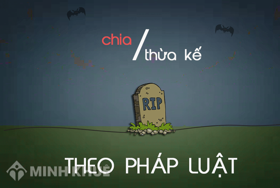 Quyền được thừa hưởng tài sản khi không có tên trong di chúc thừa kế ?