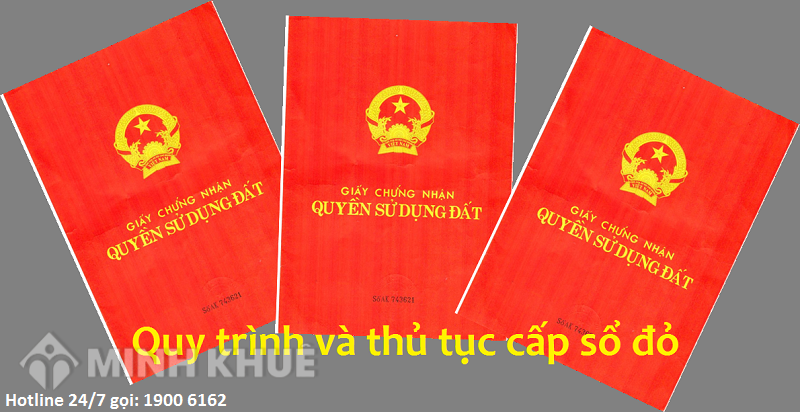 Tư vấn thủ tục, quy trình và hồ sơ cần thiết khi cấp sổ đỏ ?