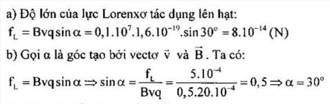 Phương của lực Lo – ren – xơ không có đặc điểm nào sau đây?
