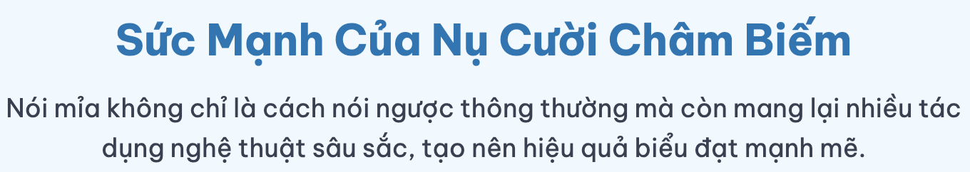 Biện pháp tu từ nói mỉa là gì? Ví dụ và tác dụng của biện pháp tu từ nói mỉa?