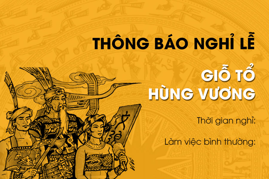 Mẫu thông báo nghỉ lễ giỗ tổ Hùng Vương đẹp