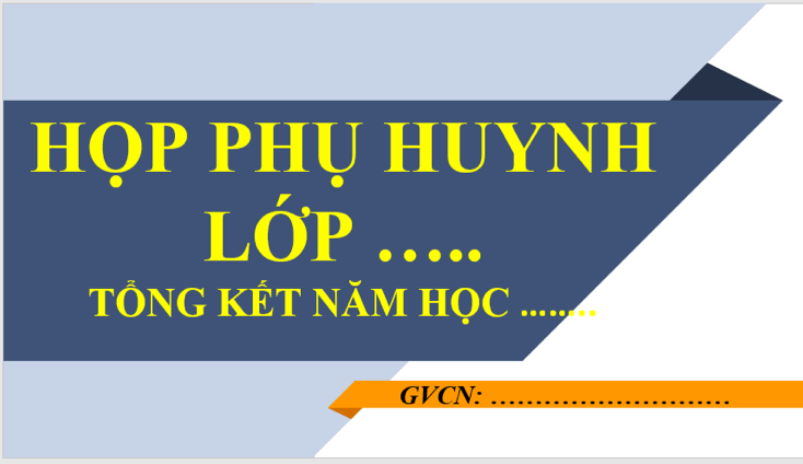 Mẫu powerpoint họp phụ huynh cuối học kì, cuối năm học 2023