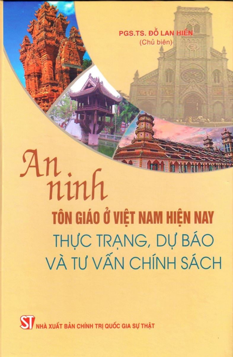 Sách An ninh tôn giáo ở Việt Nam hiện nay: Thực trạng, dự báo và tư vấn chính sách