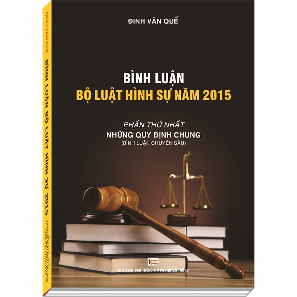 Sách Bình luận Bộ Luật Hình Sự năm 2015 - Phần những quy định chung