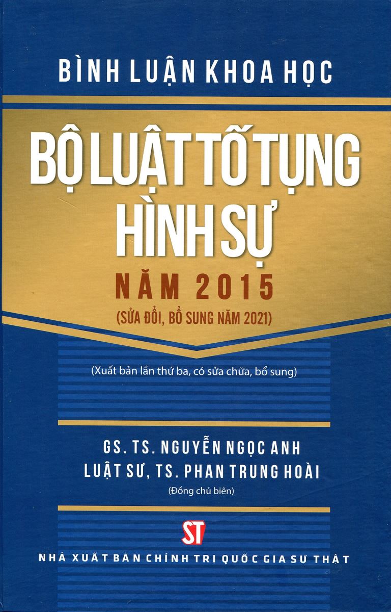 Sách Bình luận khoa học Bộ Luật Tố Tụng Hình Sự năm 2015 do GS.TS ...