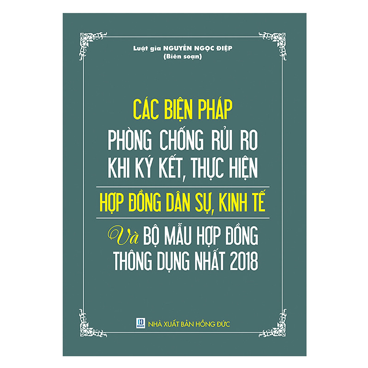 Các biện pháp phòng chống rủi ro khi ký kết thực hiện hợp đồng dân sự kinh tế và bộ mẫu hợp đồng thông dụng nhất 2018