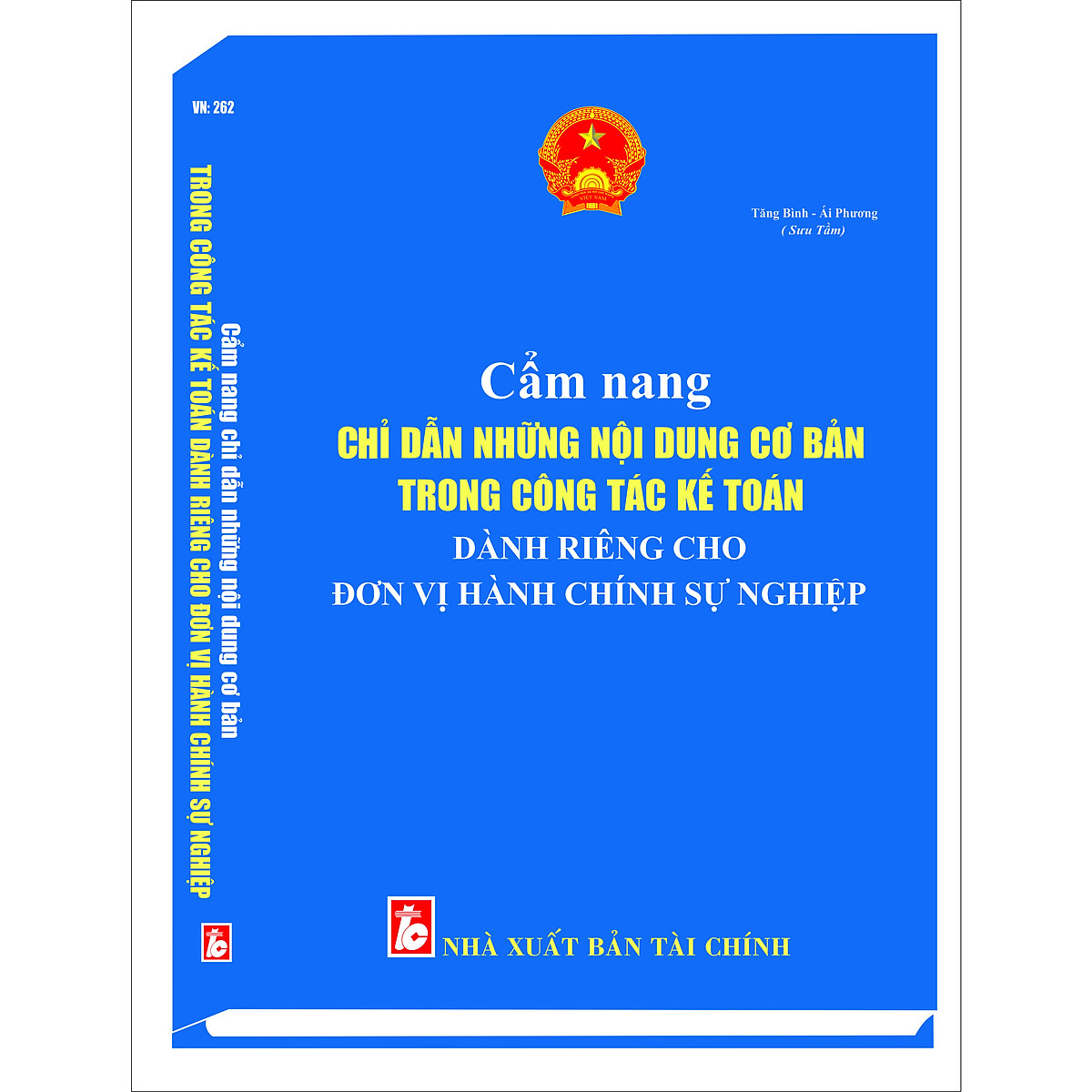 Sách Cẩm nang chỉ dẫn những nội dung cơ bản trong công tác kế toán dành riêng cho đơn vị hành chính sự nghiệp