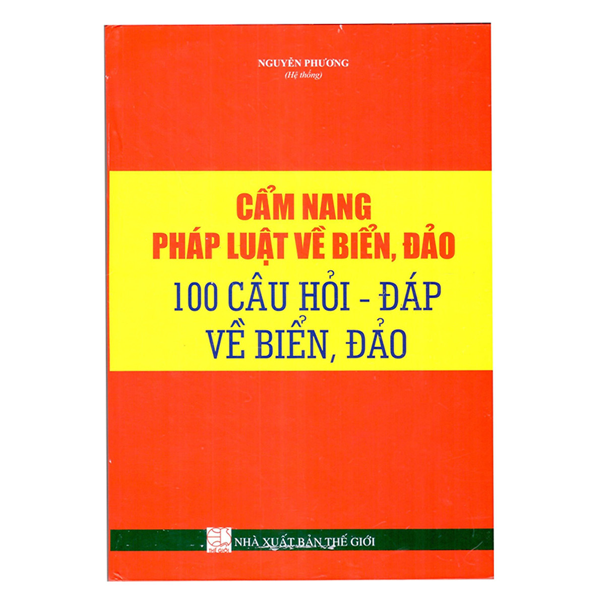 Cẩm nang pháp luật về biển đảo - 100 câu hỏi đáp về biển đảo