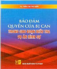 Sách Bảo đảm quyền của bị can trong giai đoạn điều tra vụ án hình sự