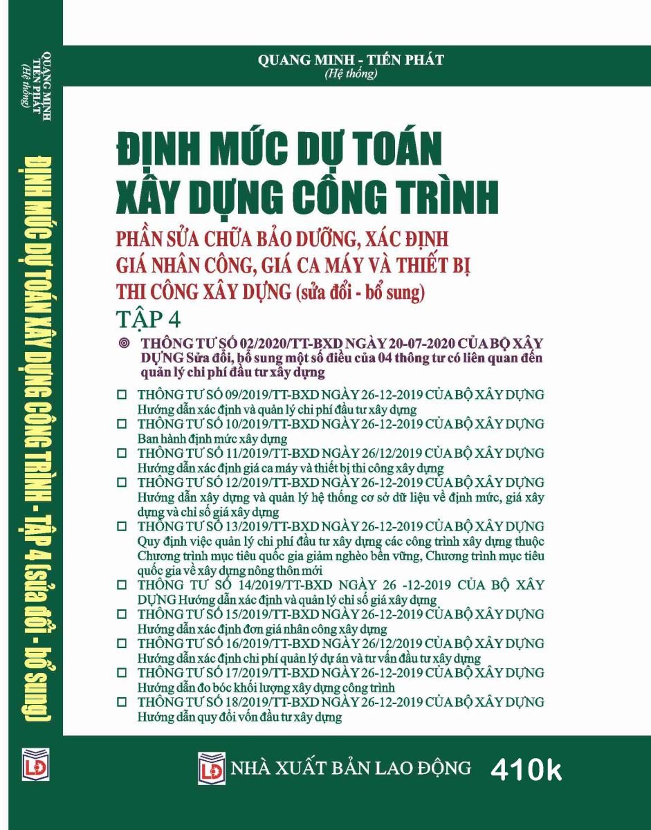 Sách Định mức dự toán xây dựng công trình Tập 4 Phần sửa chữa, bảo dưỡng, xác định đơn giá nhân công, giá ca máy và thiết bị thi công xây dựng