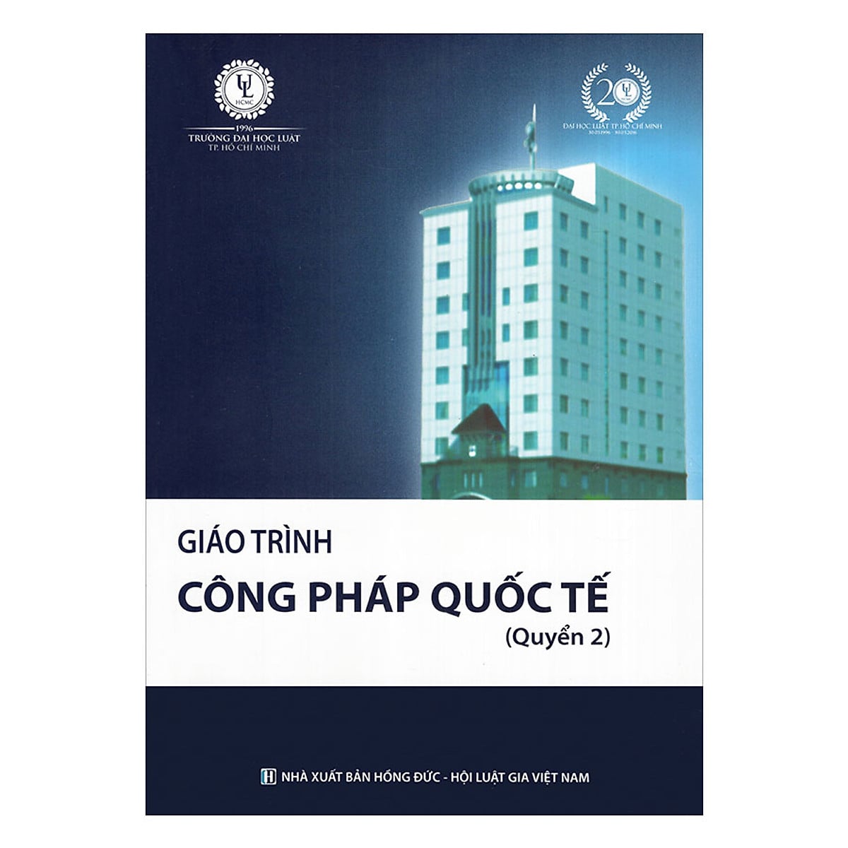 Giáo trình Luật công pháp quốc tế (quyển 2) - Trường đại học Luật thành phố Hồ Chí Minh