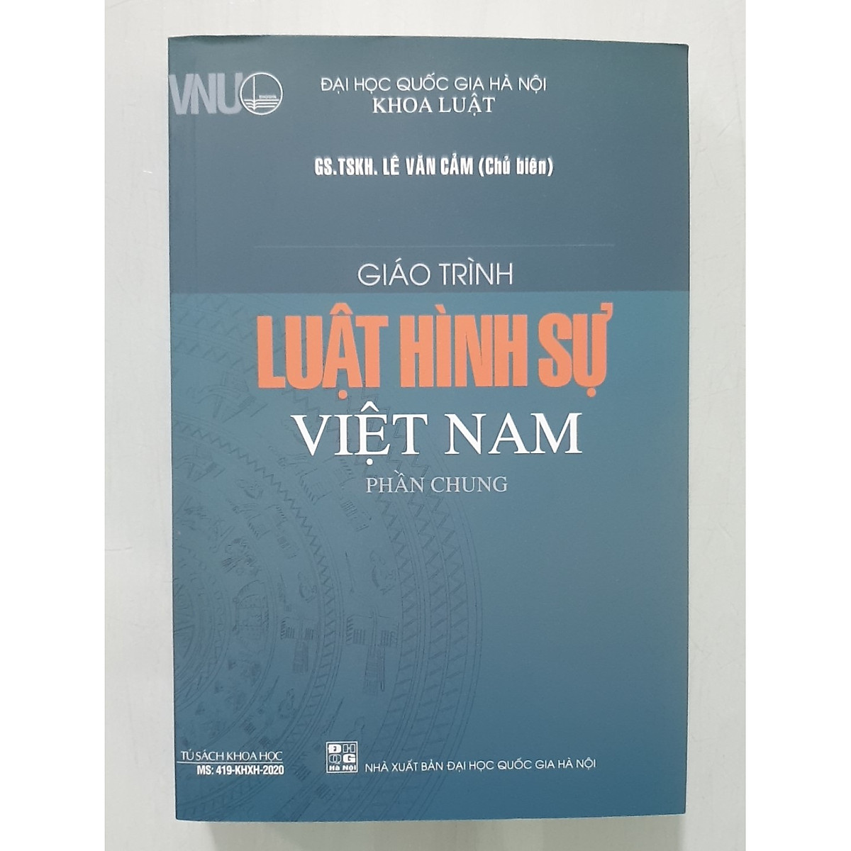 Giáo trình luật hình sự Việt Nam (Phần chung) - Khoa Luật - Trường Đại học quốc gia Hà Nội