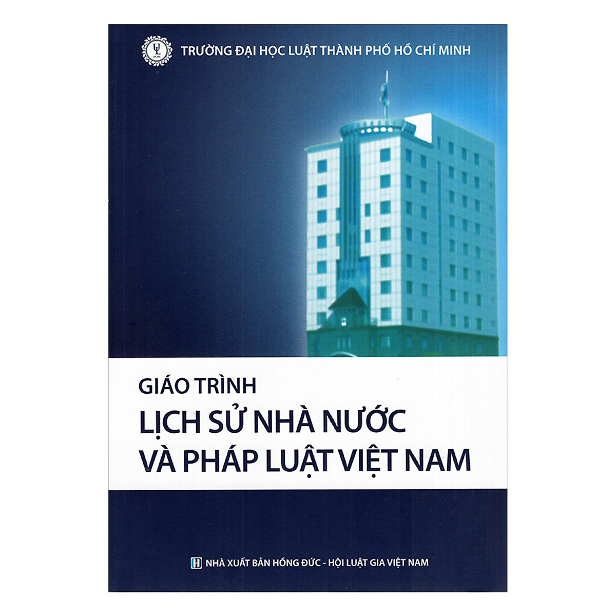 Sách Giáo trình lịch sử nhà nước và pháp luật Việt Nam - Trường Đại học Luật thành phố Hồ Chí Minh