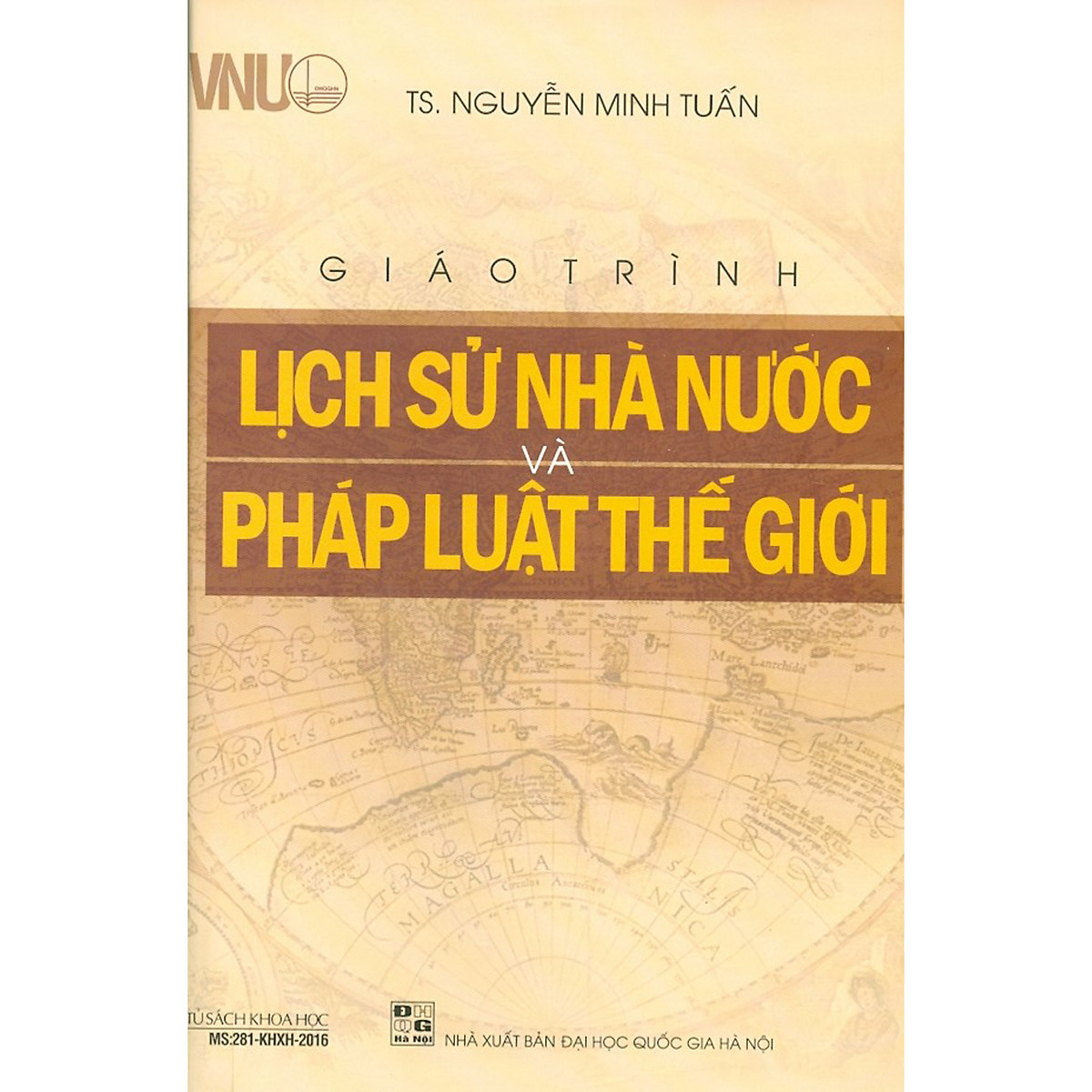 Giáo trình lịch sử nhà nước và pháp luật thế giới - TS. Nguyễn Minh Tuấn