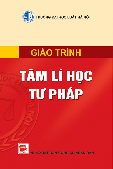 Giáo trình Tâm lý học tư pháp - Trường Đại học Luật Hà Nội