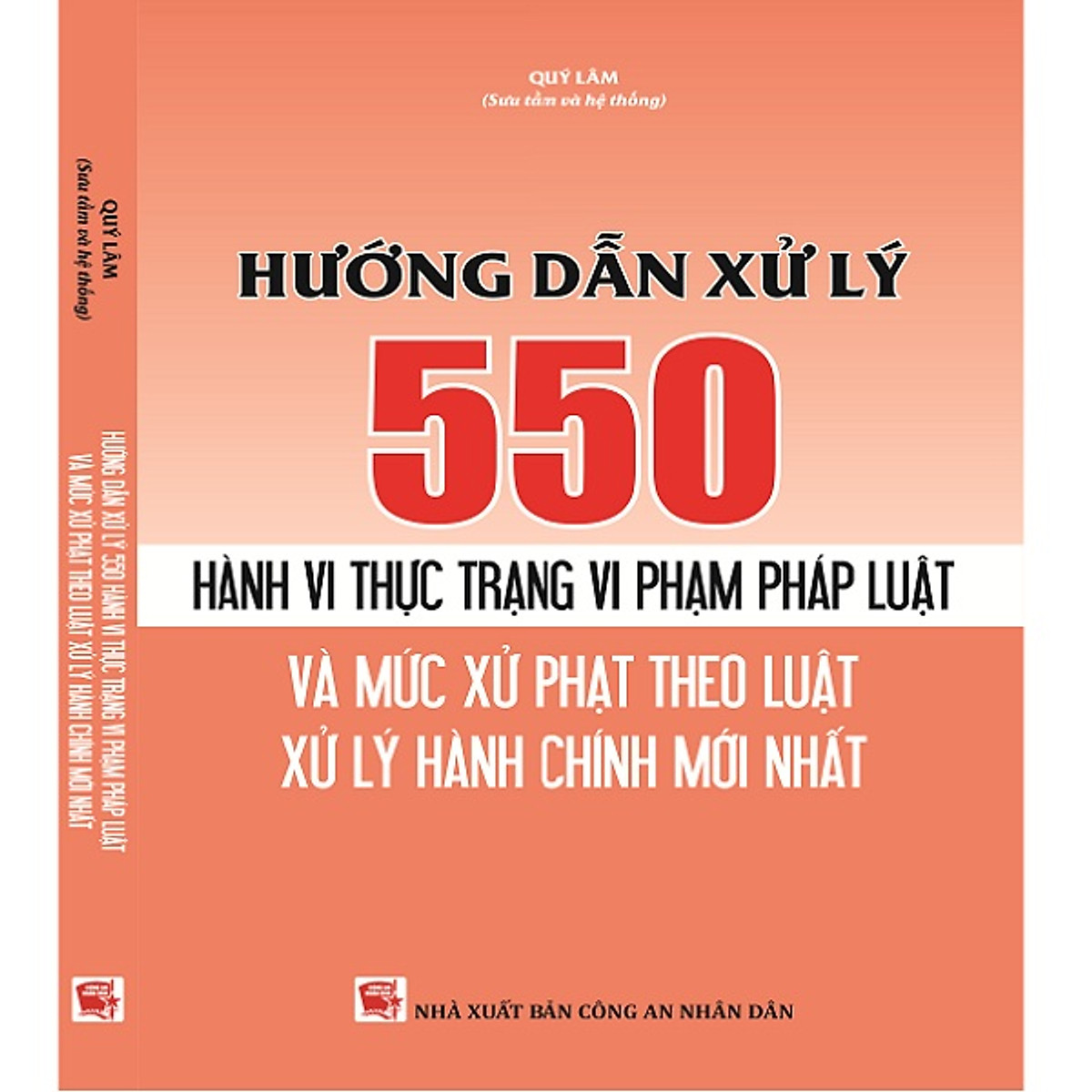 Hướng dẫn xử lý 550 hành vi thực trạng vi phạm pháp luật và mức xử phạt theo luật xử lý hành chính mới nhất