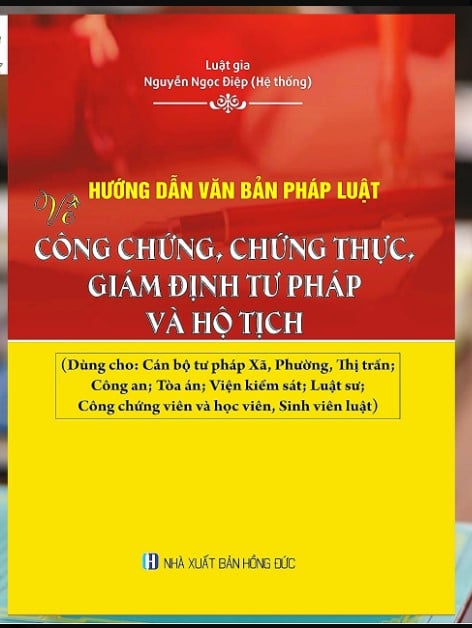 Sách Hướng dẫn văn bản pháp luật về Công chứng, chứng thực, giám định tư pháp và hộ tịch