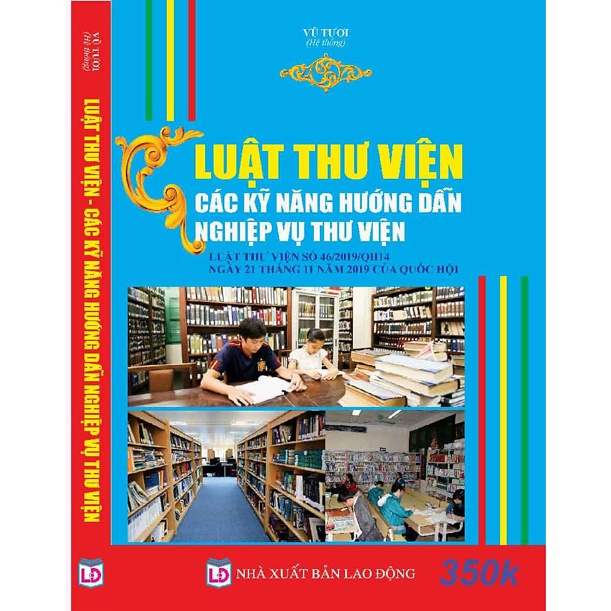 Luật thư viện các kỹ năng hướng dẫn nghiệp vụ thư viện (theo Luật số 46/2019/QH14  ngày 21-11-2019)