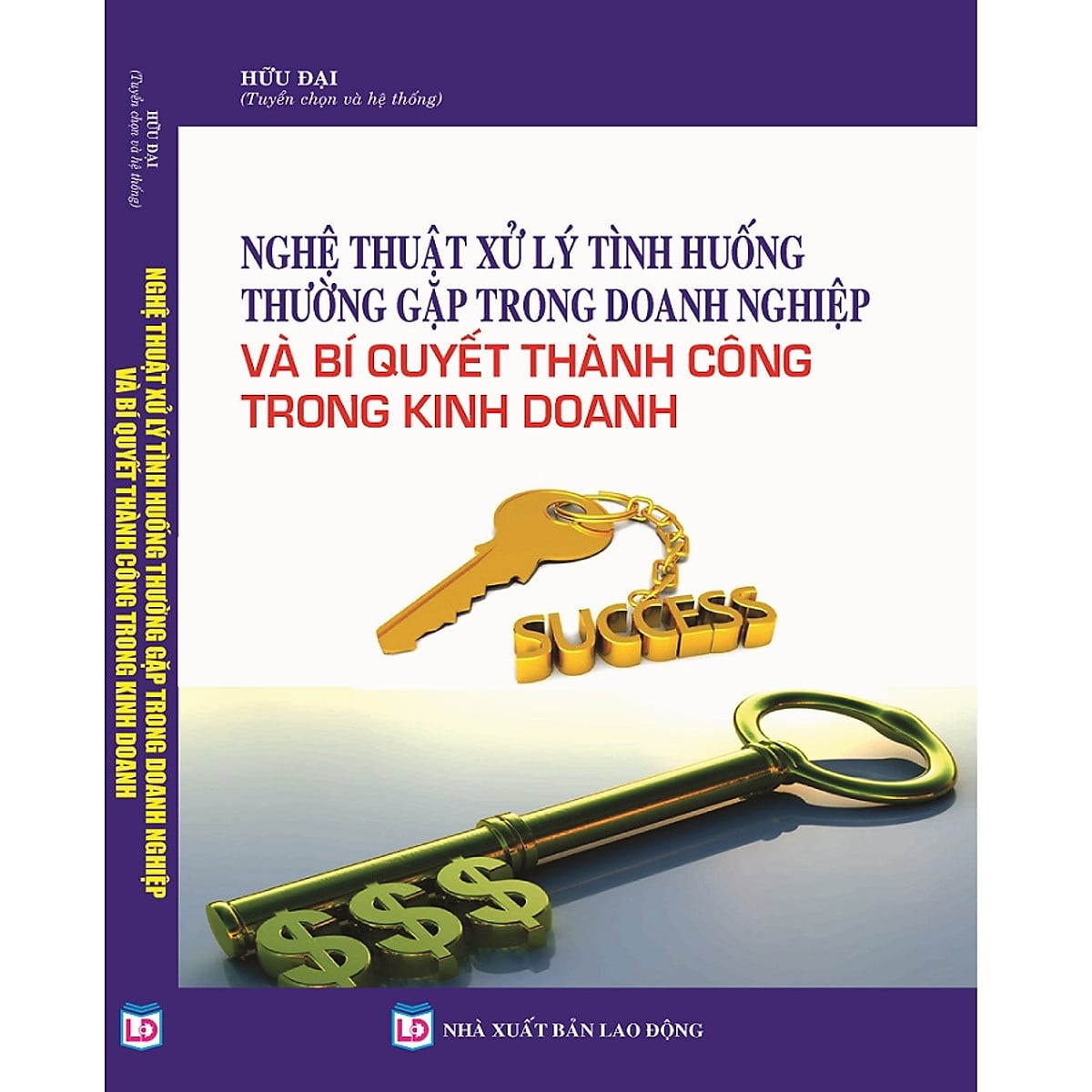 Sách Nghệ thuật xử lý tình huống thường gặp trong doanh nghiệp và bí quyết thành công trong kinh doanh