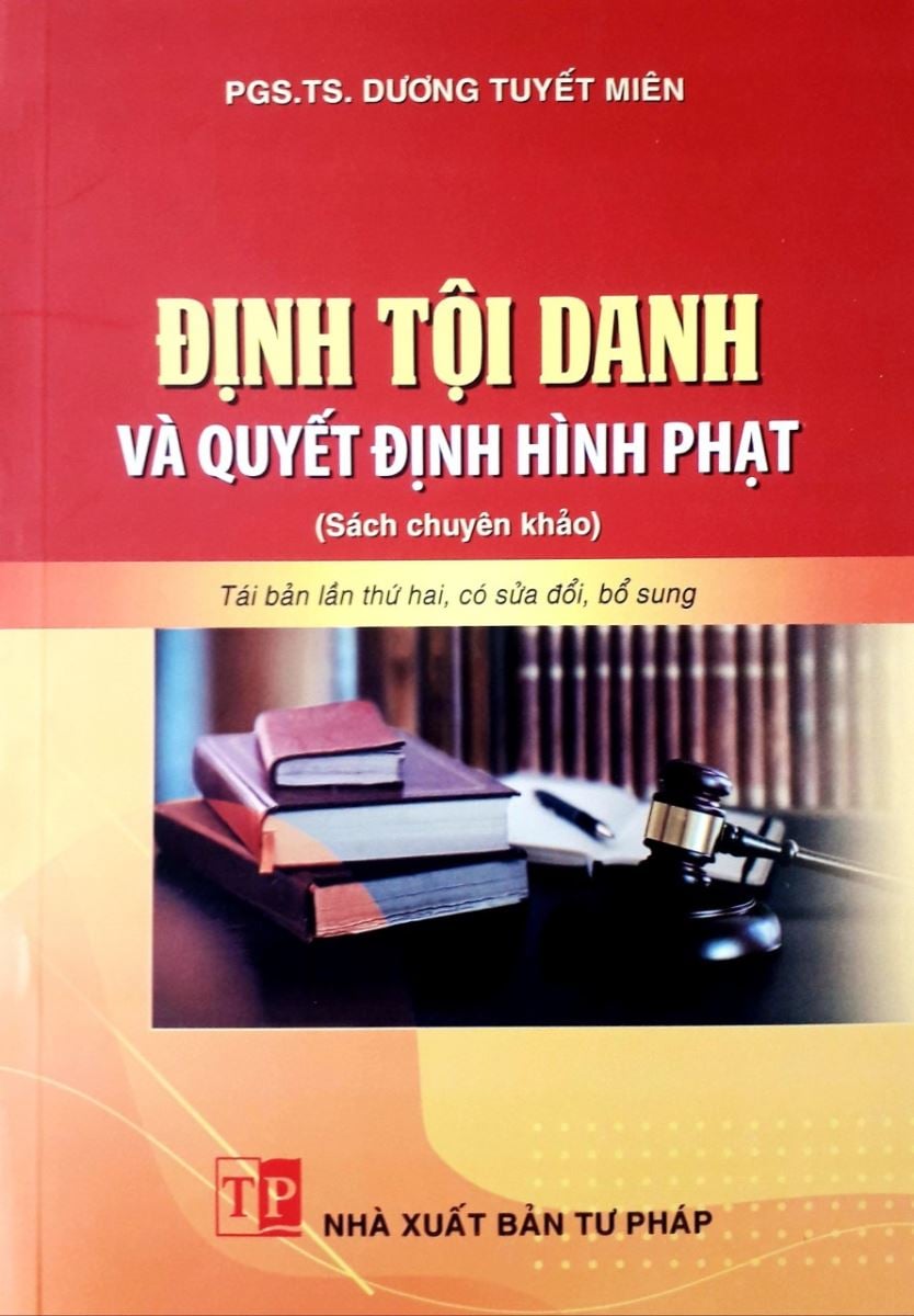 Sách Định tội danh và quyết định hình phạt của PGS.TS. Dương Tuyết Miên