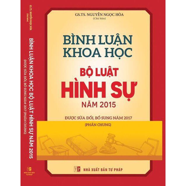 Bình luận khoa học bộ luật hình sự 2015 sửa đổi 2017 - Phần chung