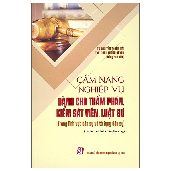 Sách Cẩm nang nghiệp vụ dành cho thẩm phán, kiểm sát viên, luật sư trong lĩnh vực dân sự và tố tụng dân sự