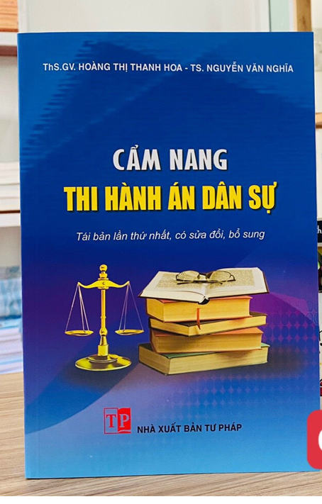 Sách Cẩm nang thi hành án dân sự (tái bản lần thứ nhất, có sửa đổi, bổ sung)