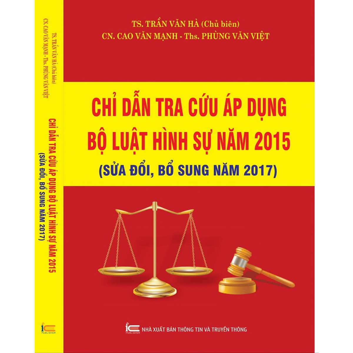 Sách Chỉ dẫn tra cứu áp dụng bộ luật hình sự năm 2015 sửa đổi bổ ...