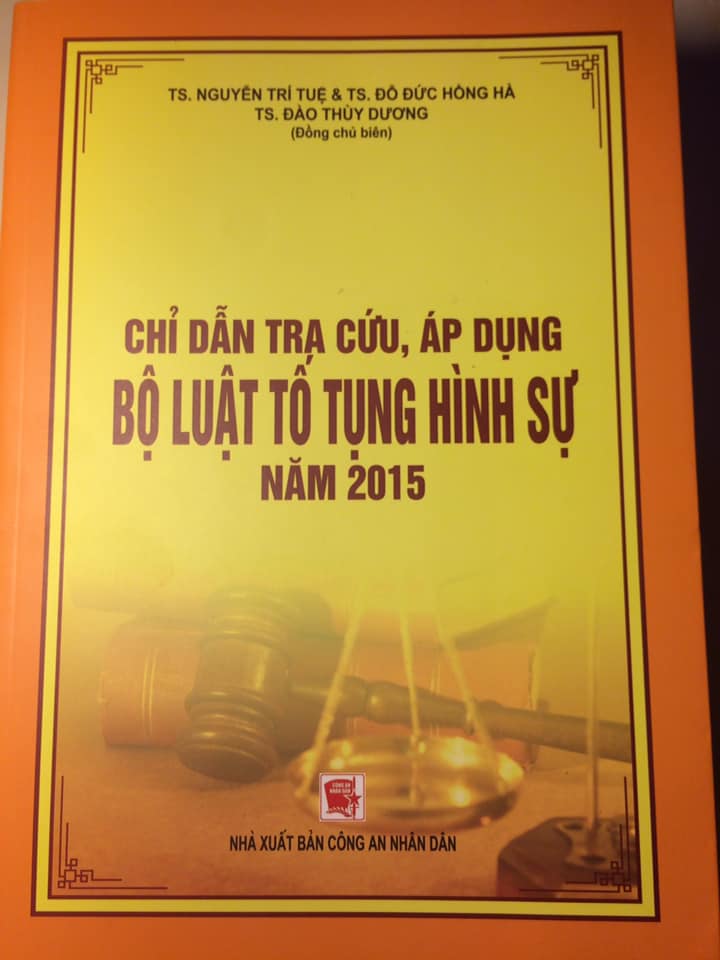 Sách Chỉ dẫn tra cứu, áp dụng Bộ luật tố tụng hình sự năm 2015 (TS. Đỗ Đức Hồng Hà)