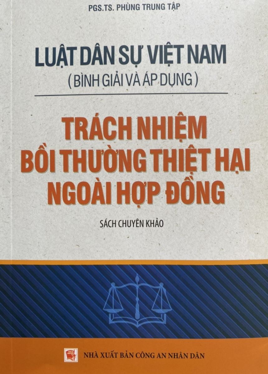 Sách Luật dân sự Việt Nam (bình giải và áp dụng) Trách nhiệm bồi thường thiệt hại ngoài hợp đồng
