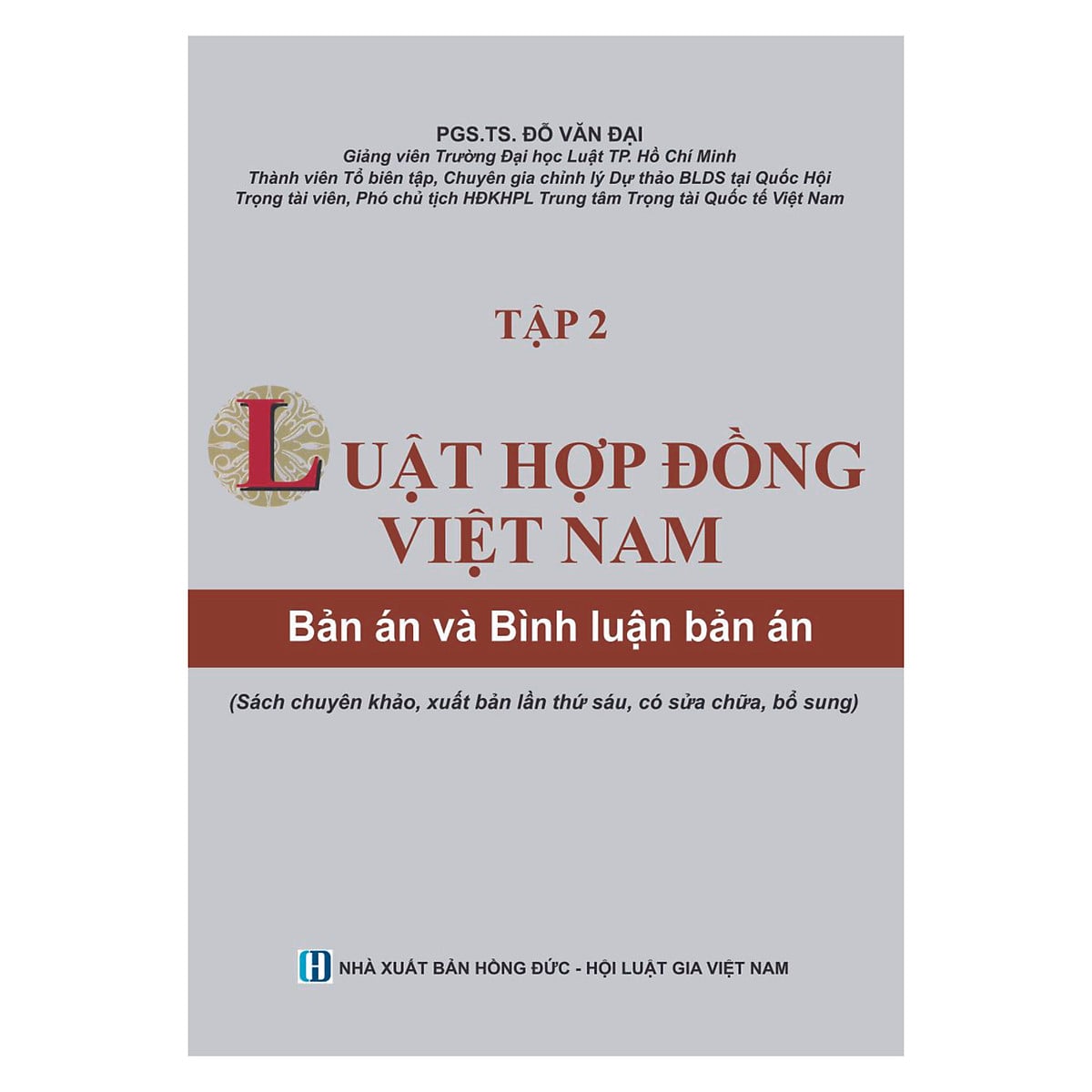 Sách Luật hợp đồng Việt Nam – Bản án và bình luận bản án Tập 2 (tái bản lần thứ 6)