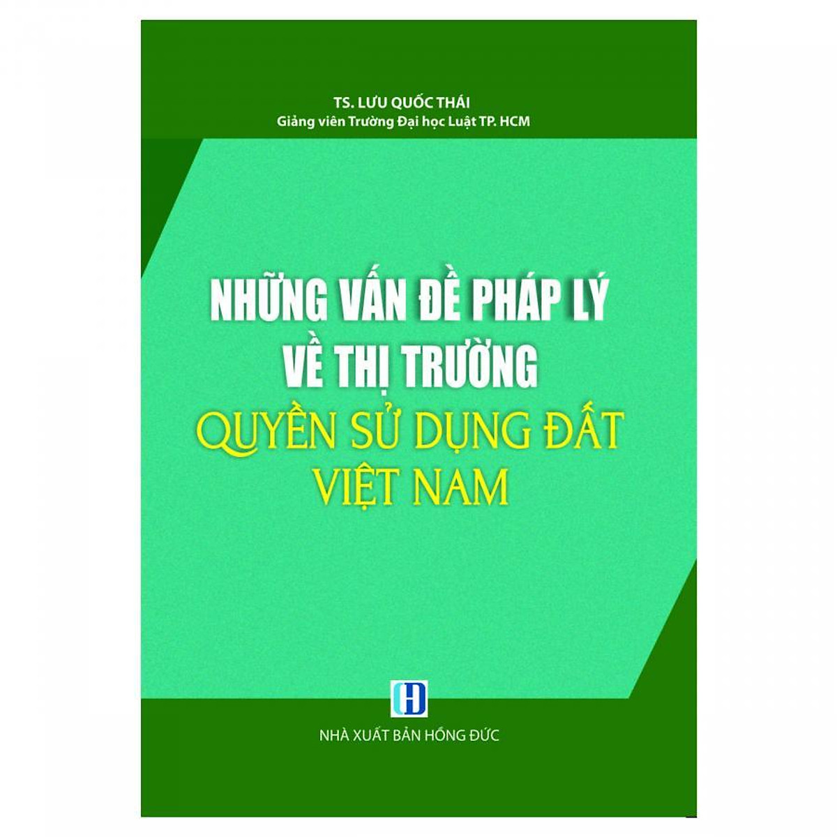 Sách Những vấn đề pháp lý về thị trường quyền sử dụng đất Việt Nam
