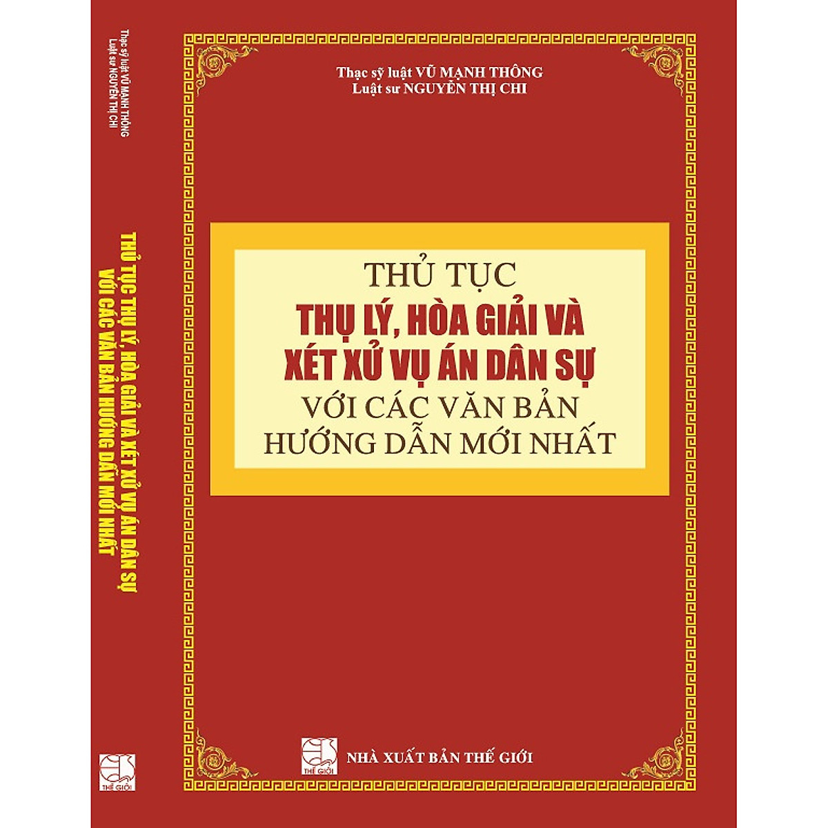 Sách Thủ tục thụ lý, hòa giải và xét xử vụ án dân sự với các văn bản hướng dẫn mới nhất