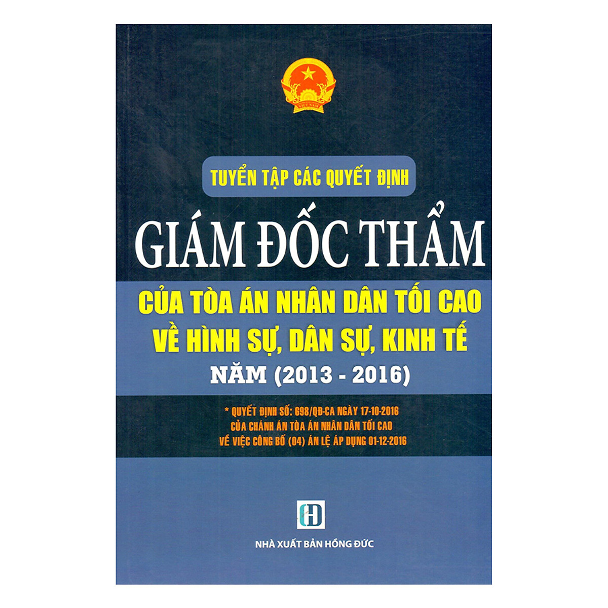 Sách Tuyển tập các quyết định Giám Đốc Thẩm của TANDTC về hình sự, dân sự, kinh tế 2013-2016