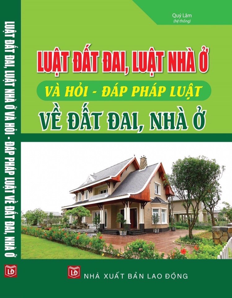 Sách Hỏi Luật đất đai, luật nhà ở và hỏi đáp pháp luật về đất đai, nhà ở