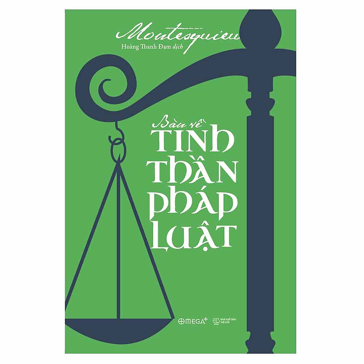 Sách Bàn về tinh thần pháp luật - Montesquieu