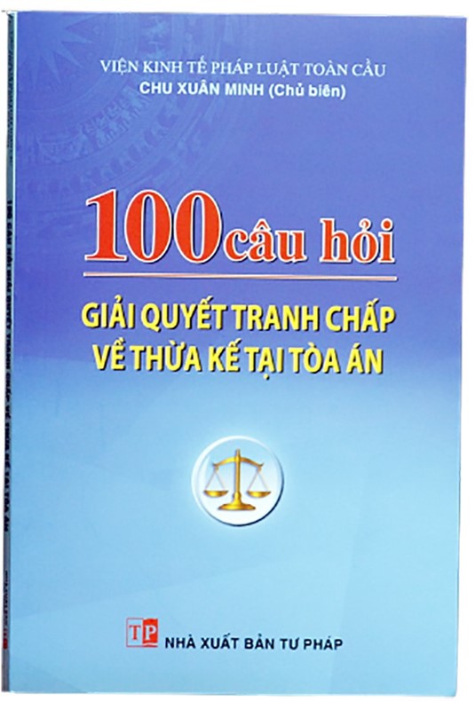 Sách 100 câu hỏi giải quyết tranh chấp thừa kế tại tòa án