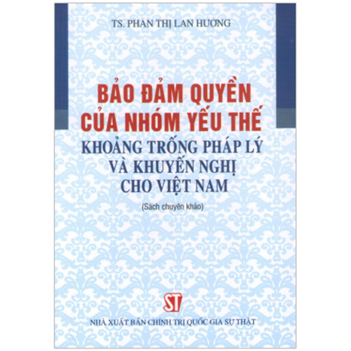 sách Bảo đảm quyền của nhóm yếu thế - khoảng trống pháp lý và khuyến nghị cho Việt Nam