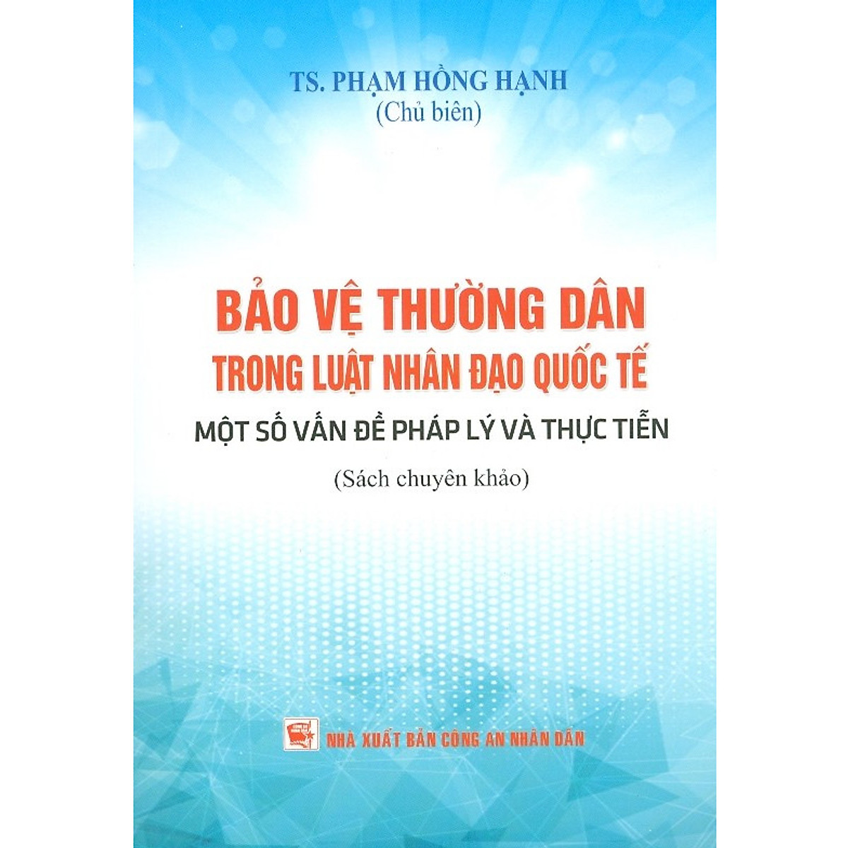 Sách Bảo vệ thường dân trong luật nhân đạo quốc tế một số vấn đề pháp lý và thực tiễn