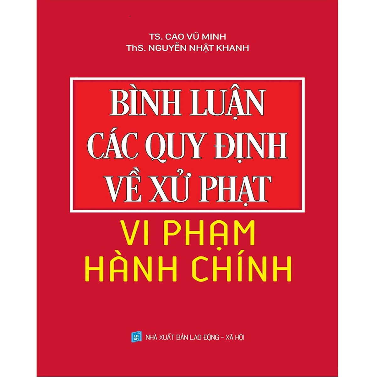Sách Bình luận các quy định về xử phạt vi phạm hành chính