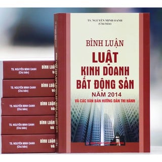 Sách Bình luận Luật Kinh doanh bất động sản năm 2014 và các văn bản hướng dẫn thi hành